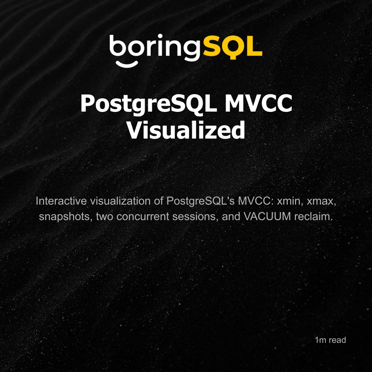 PostgreSQL MVCC Visualized preview